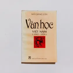 Văn Học Việt Nam 1945 - 1954 
_ Mã Giang Lân

