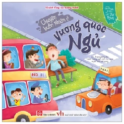 Những Câu Chuyện Lý Thú Về Cơ Thể Người - Chuyện Buồn Phiền Ở Vương Quốc Ngủ - Trương Đông Mai, Phòng Làm Việc Vũ Thanh ASB.PO Oreka-Blogmeo120125
