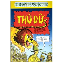 Horrible Science - Thú Dữ - Nick Arnold