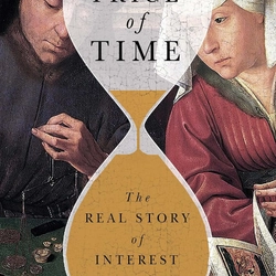 The Price of Time: The Real Story of Interest