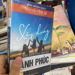 Sách cũ Xây dựng hạnh phúc (You are not the target) - Laura Archera Huxley