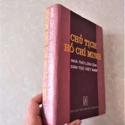 Sách: Chủ tịch Hồ Chí Minh - Nhà thơ lớn của dân tộc Việt Nam - Tác giả: Nhiều tác giả 708810