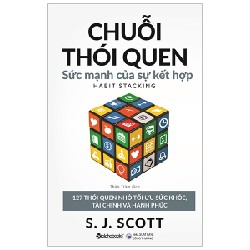 Chuỗi Thói Quen - Sức Mạnh Của Sự Kết Hợp - S. J. Scott 183791