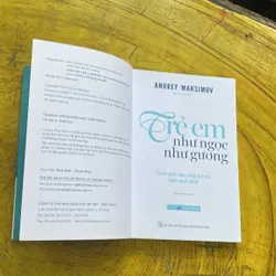 TRẺ EM NHƯ NGỌC NHƯ GƯƠNG - ANDREY MAKSIMOV 736195