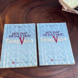 II Giáo Trình: Hỏi Đáp Về Dạy Học Tiếng Việt 4 - Nguyễn Minh Thuyết - 2006