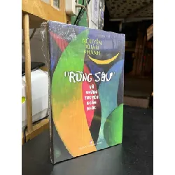 Rừng sâu và những truyện ngắn khác - Nguyễn Xuân Khánh