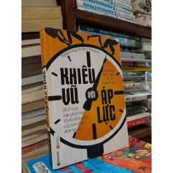 Khiêu vũ với áp lực - Hendrie Weisinger & J. P. Pawliw-Fry