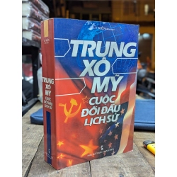 Trung Xô Mỹ cuộc đối đầu lịch sử - Lý Kiện (Biên soạn) 353243
