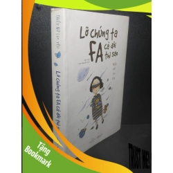 (TẶNG BOOKMARK) Lỡ chúng ta FA cả đời thì sao 2017 - Thiếu nữ lục yêu new 90% RBK1307