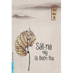 (TẶNG BOOKMARK) Sát-Na Này Là Thiên Thu Thích Đồng Tâm TÂM LINH - TÔN GIÁO - THIỀN