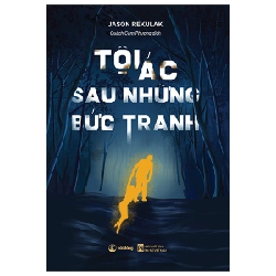 Tội Ác Sau Những Bức Tranh - Jason Rekulak