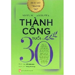 Thành công tuổi 30 - Mayumi Arikawa