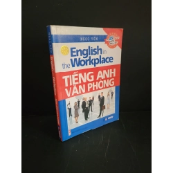 [Phiên Chợ Sách Cũ] English in the workplace Tiếng anh văn phòng 2013 - Ngọc Yến 0506