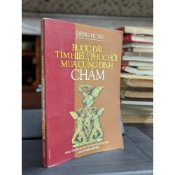 Bước đầu tìm hiểu phục hồi múa cung đình chăm - Đặng Hùng