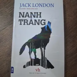 Nanh Trắng - Jack London - Văn học cổ điển / Phiêu lưu