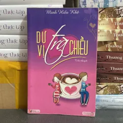 (Ngôn tình) - Dư vị trà chiều - Minh Hiểu Khê