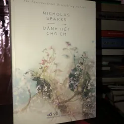 Dành hết cho em - Nicholas Sparks