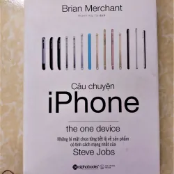 Sách: Câu chuyện IPhone - TG: Brian Merchant (Bìa cứng) 733211