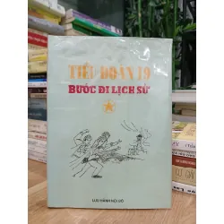 Tiểu đoàn 19 – Bước đi lịch sử – (Nhiều tác giả)