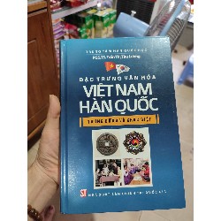 Đặc trưng văn hóa Việt Nam Hàn Quốc tương đồng và khác biệt