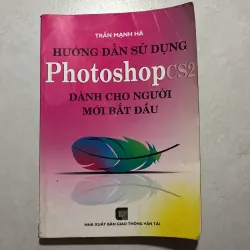 Hướng dẫn sử dụng Photoshop Cs2 dành cho người mới bắt đầu