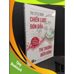 (TẶNG BOOKMARK) The little book Chiến lược đón đầu trong thị trường biến động John Mauldin mới 100% RBK.ASB2310