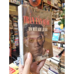 Trần Tấn Quốc : Bốn mươi năm làm báo - Thiện Mộc Lan