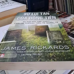 Sự lụi tàn của đồng tiền James Rickards 747729