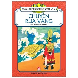 Tranh Truyện Dân Gian Việt Nam - Chuyện Rùa Vàng - Vũ Tú Nam, Hồ Quảng 188192