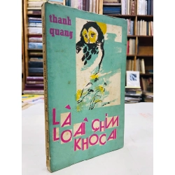 Là loài chim khóc ai - Thanh Quang ( thơ bản đặc biệt có thêm 2 phụ bản tranh cổ )