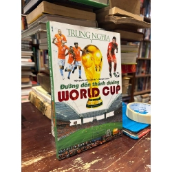 Đường đến thánh đường Wolrd Cup - Trung Thành