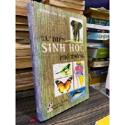 Từ điển sinh học phổ thông - Lê Đình Lương chủ biên