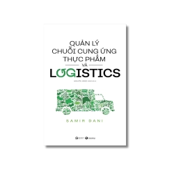 Quản lý chuỗi cung ứng thực phẩm và logistics - Samir Dani