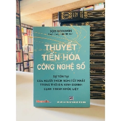 Thuyết Tiến Hoá Công Nghệ Số - Tom Goodwin STB1852 Khoa học đời sống