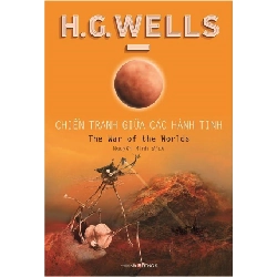 Chiến Tranh Giữa Các Hành Tinh - H. G. Wells (Mới 100%) Tiểu thuyết, Đông A - SÁCH ĐẠI HỌC