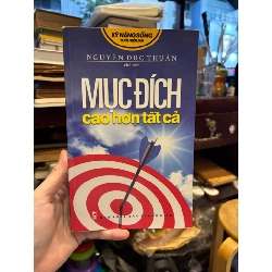 Mục đích cao hơn tất cả - Nguyễn Đức Thuận 334034