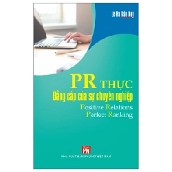 PR Thực - Đẳng Cấp Của Sự Chuyên Nghiệp - Lê Hà Bảo Duy