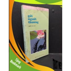 (TẶNG BOOKMARK) Gởi Người Thương mới 70% ố vàng nặng 1997 RBK0107 Nhiều Tác Giả VĂN HỌC