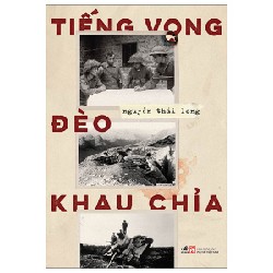 Tiếng Vọng Đèo Khau Chỉa - Nguyễn Thái Long 142307