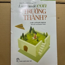 Làm Sao Để Con Trưởng Thành