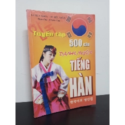 Tuyển Tập 500 Câu Danh Ngôn Tiếng Hàn (2007) - Lê Huy Khoa, Lê Hữu Nhân Mới 80% HCM.ASB0602