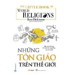 The Little Book - Những tôn giáo trên thế giới mới 100% HCM.PO Ross Dickinson