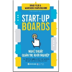 Nghệ Thuật Quản Trị Khởi Nghiệp - Brad Feld, Mahendra Ramsinghani