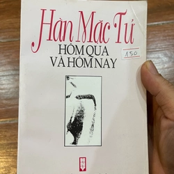 Hàn Mạc Tử Hôm qua và hôm nay 322162
