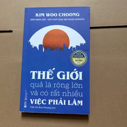 Thế giới quả là rộng lớn và có rất nhiều việc phải làm
