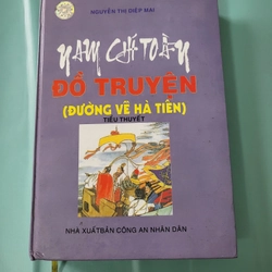 Nam chí toàn đồ truyện (Đường về Hà Tiên), bìa cứng, tiểu thuyết lịch sử