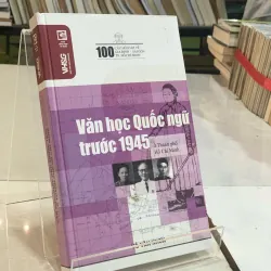 VĂN HỌC QUỐC NGỮ TRƯỚC 1945 Ở THÀNH PHỐ HỒ CHÍ MINH - VÕ VĂN NHƠN