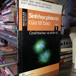 Sinh học phân tử của tế bào tập 1 