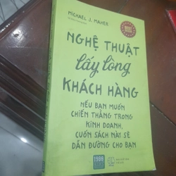 Michael J. Maher - NGHỆ THUẬT LẤY LÒNG KHÁCH HÀNG