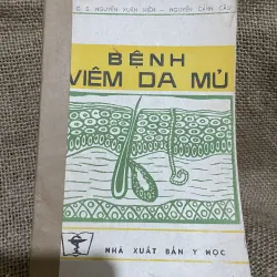 Bệnh viêm da mủ - G. S. NGUYỄN XUÂN HIỀN - NGUYỄN CẢNH CÂU